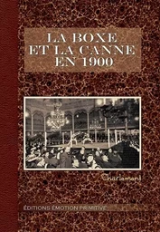 La boxe française et la canne en 1900