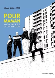 POUR MAMAN - MEMOIRES D'UN DEGUN