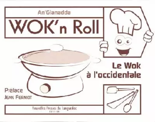 Wok'n roll - le wok à l'occidentale -  An'Gianadda - PRESS LANGUEDOC