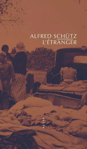 L'Étranger - Alfred SCHÜTZ - ALLIA