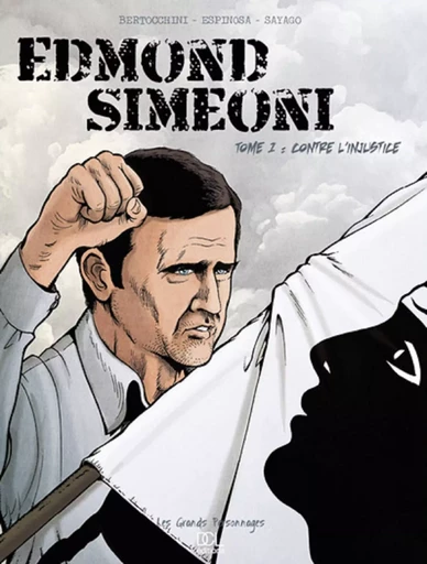 Edmond Simeoni - Tome 1 - Frédéric BERTOCCHINI - DCL