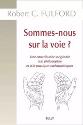 Sommes-nous sur la voie ?