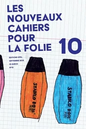 Les nouveaux cahiers pour la folie n°10