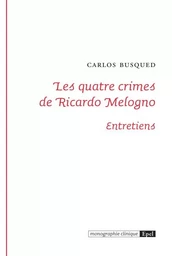 LES QUATRE CRIMES DE RICARDO MELOGNO