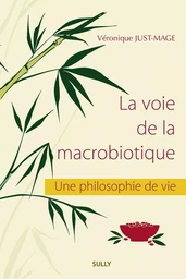 La voie de la macrobiotique