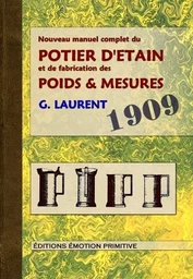 Nouveau manuel complet du potier d'étain et de la fabrication des poids et mesures