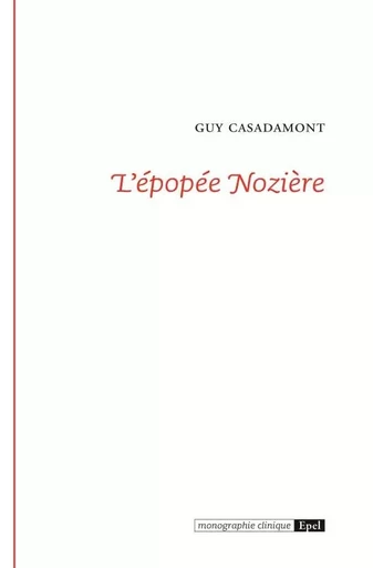 L EPOPEE NOZIERE - Guy Casadamont - EPEL