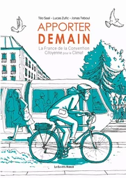 Apporter demain - La France de la Convention Citoyenne pour