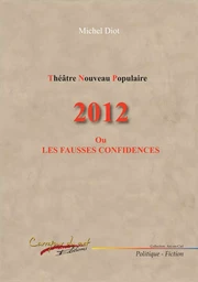 2012 ou les fausses confidences