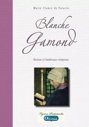 Blanche Gamond - Marie-F. de Palacio - OLIVETAN