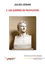 Jules César Les guerres de pacification