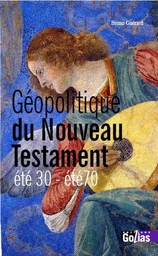 Géopolitique du Nouveau Testament - été 30-été 70