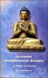 Le Premier enseignement du Bouddha - Le sermon de Bénarès