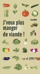 J'veux plus manger de viande !