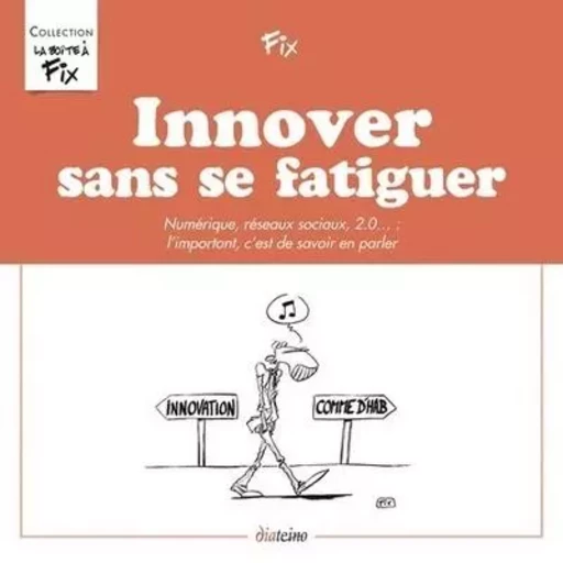 Innover sans se fatiguer - François-Xavier Chenevat - Tredaniel