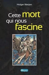 Cette mort qui nous fascine La danse macabre et ses implications philosophiques