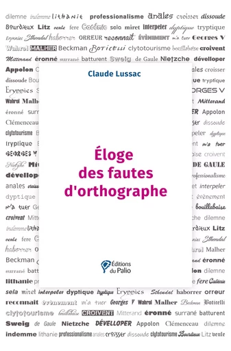 Éloge des fautes d'orthographe - Claude Lussac - DU PALIO