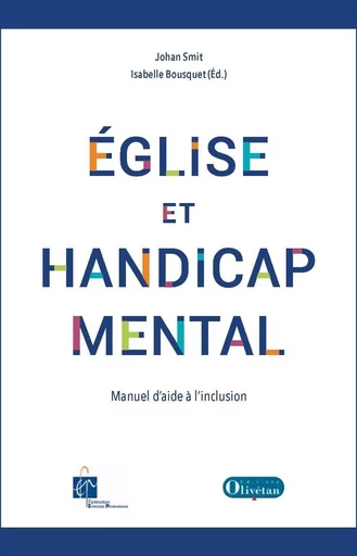 Eglise et handicap mental - Johan SMIT, Isabelle Bousquet - OLIVETAN