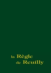 La Règle de Reuilly. Parole humaine, appel divin