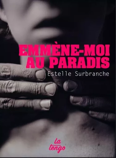 emmene-moi au paradis -  Surbranche estelle - TENGO