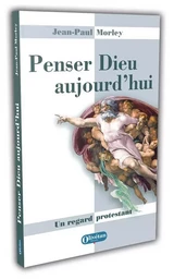 Penser Dieu aujourd'hui