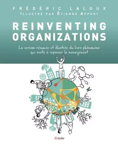 Reinventing organizations - Frédéric Laloux - Tredaniel