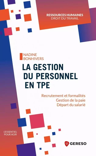 La gestion du personnel en TPE - Nadine BONHIVERS - GERESO