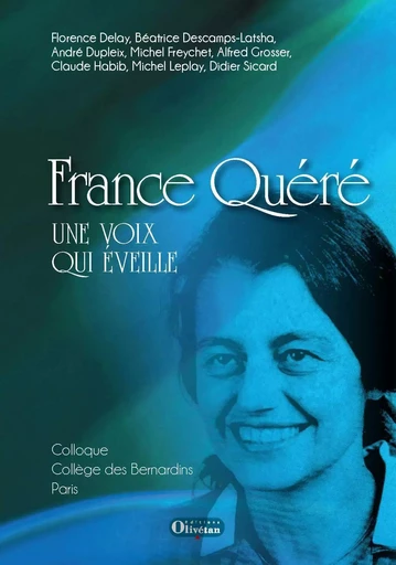 France Quéré, une voix qui éveille -  Collectif - OLIVETAN