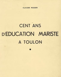 Cent ans d’éducation Mariste à Toulon