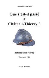 Que s'est-il passé à Château-Thierry ?