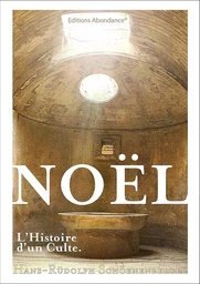 Noël, l'histoire d'un culte