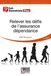 Relever les défis de l'assurance dépendance