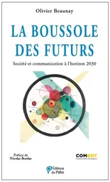 La boussole des futurs