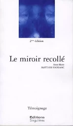 Le miroir recollé