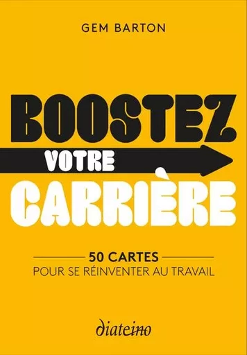 Boostez votre carrière - 50 cartes pour se réinventer au travail - Gem Barton - Tredaniel