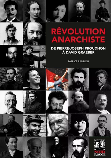 Révolution anarchiste  - Patrice RANNOU - NOIR ET ROUGE