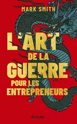 L'Art de la guerre pour les entrepreneurs