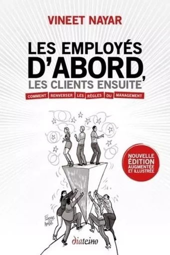 Les employés d'abord, les clients ensuite - Comment renverser les règles du management - Vineet Nayar - Tredaniel