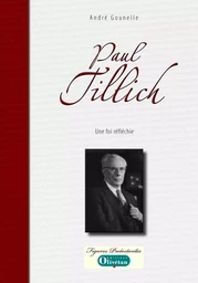 Paul Tillich, une foi réfléchie