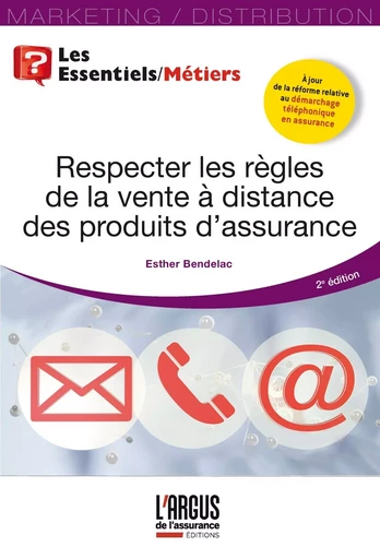 Respecter les règles de la vente à distance des produits d'assurance - Esther Bendelac - ARGUS