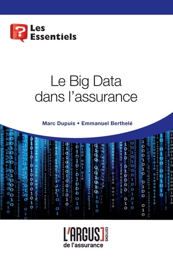 Le Big Data dans l'assurance - Marc Dupuis - ARGUS