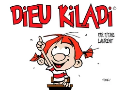 Dieu Kiladi Tome 1