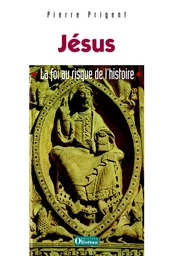 Jésus, la foi au risque de l’histoire