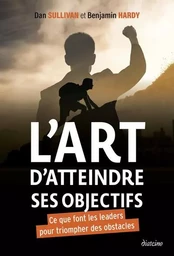 L'art d'atteindre ses objectifs