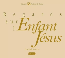 Regards sur l'Enfant Jésus