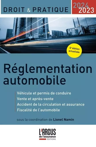 Réglementation automobile 2023-2024 - Lionel Namin - ARGUS