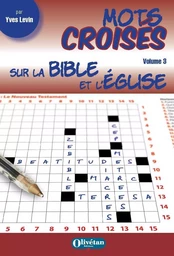 Mots croisés sur la Bible et l'Eglise - volume 3