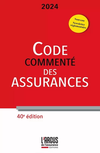 Code des assurances 2024, commenté -  Collectif - ARGUS