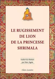 Le Rugissement de lion de la princesse Shrimala