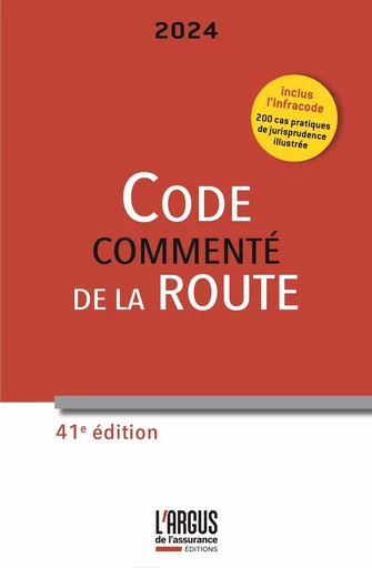 Code de la route 2024, commenté - Gérard Defrance, Lionel Namin, Jean-Baptiste Le Dall - ARGUS